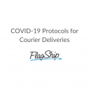 COVID-19 Protocols for Deliveries-FlagShip